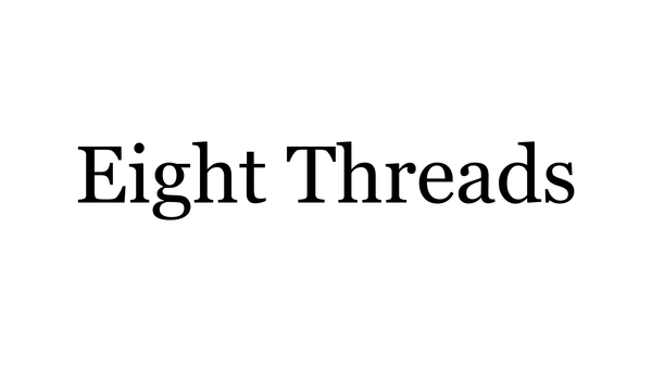 Eight Threads